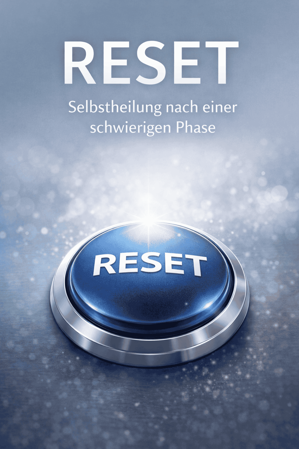 Buchcover: RESET – Selbstheilung nach einer schwierigen Phase