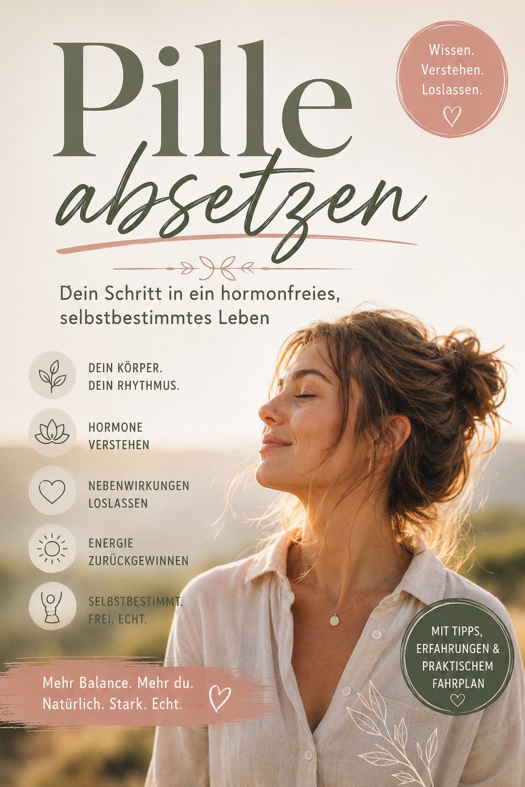 Buchcover: Pille absetzen: Dein Schritt in ein hormonfreies, selbstbestimmtes Leben